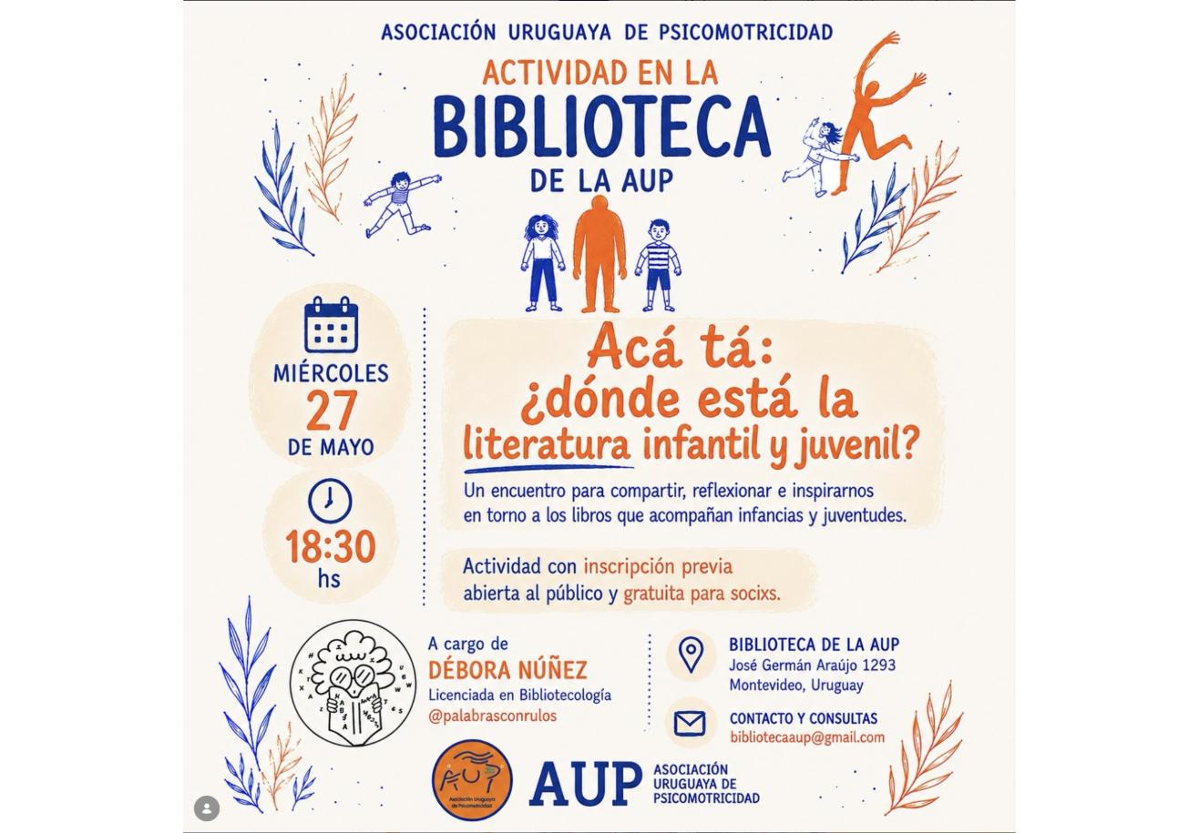 Flyer Actividad en la Biblioteca de la AUP: ¿dónde está la literatura infantil y juvenil?